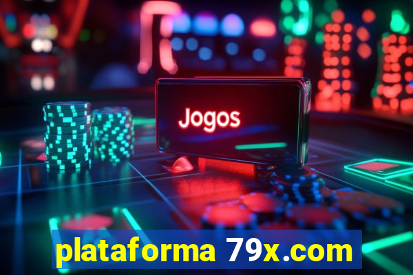 plataforma 79x.com